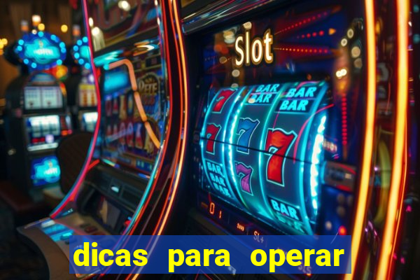 dicas para operar na iq option