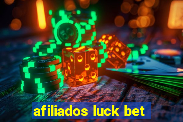 afiliados luck bet