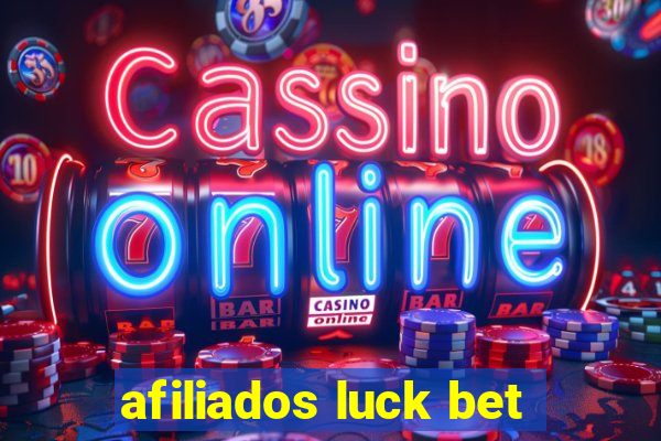 afiliados luck bet