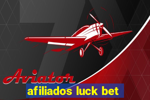 afiliados luck bet