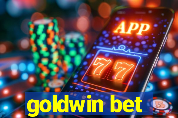 goldwin bet