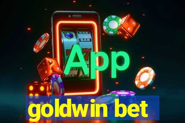 goldwin bet