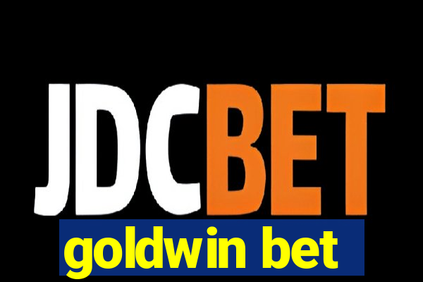 goldwin bet