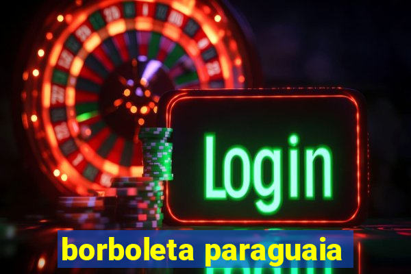 borboleta paraguaia