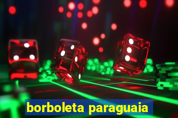 borboleta paraguaia