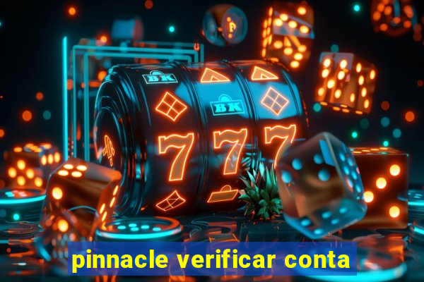 pinnacle verificar conta