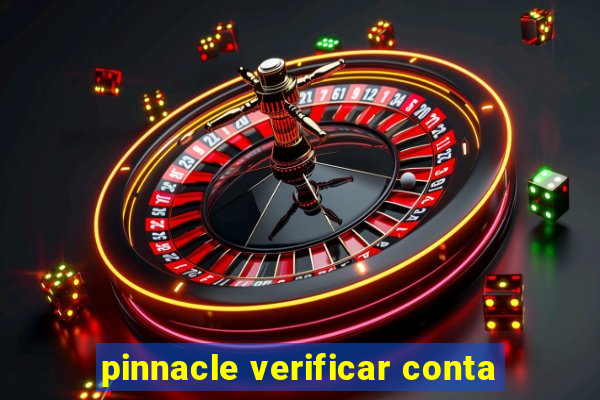 pinnacle verificar conta