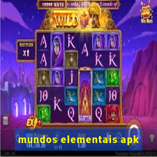 mundos elementais apk