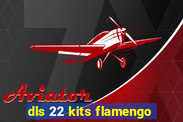 dls 22 kits flamengo