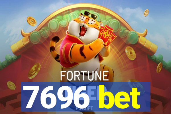 7696 bet