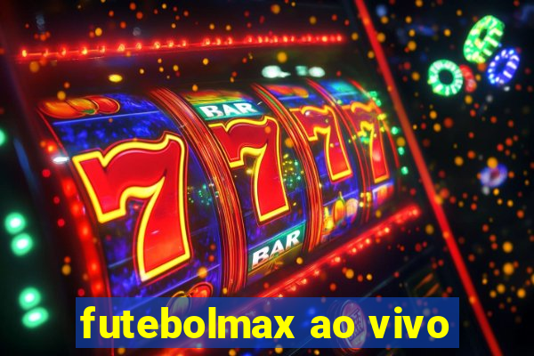 futebolmax ao vivo