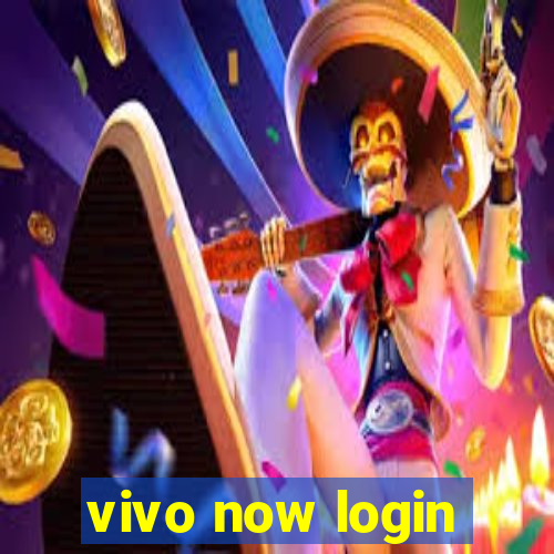 vivo now login