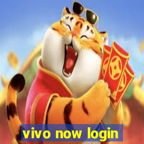 vivo now login