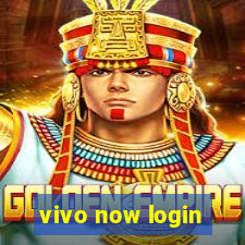 vivo now login