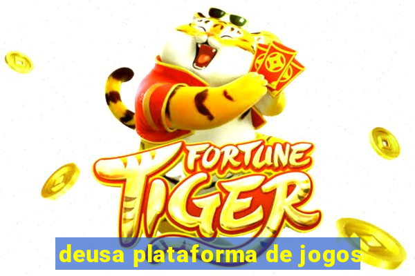 deusa plataforma de jogos