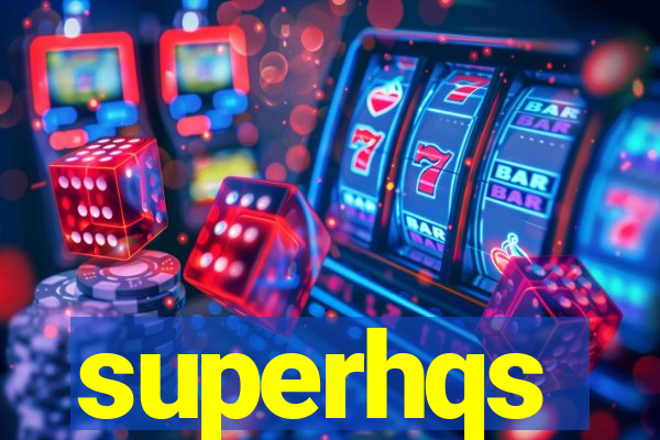 superhqs