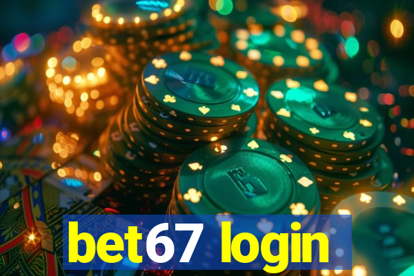 bet67 login