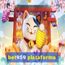 bet959 plataforma