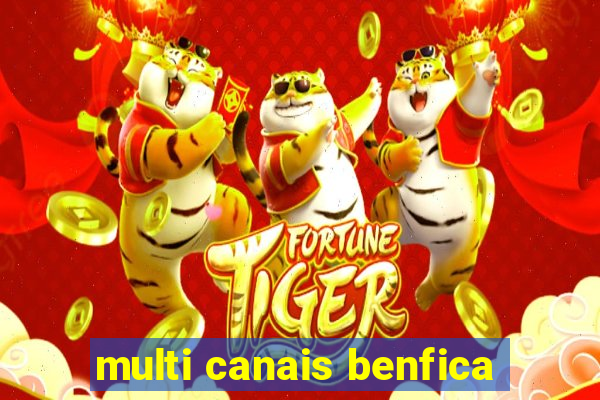 multi canais benfica