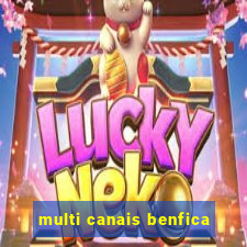 multi canais benfica