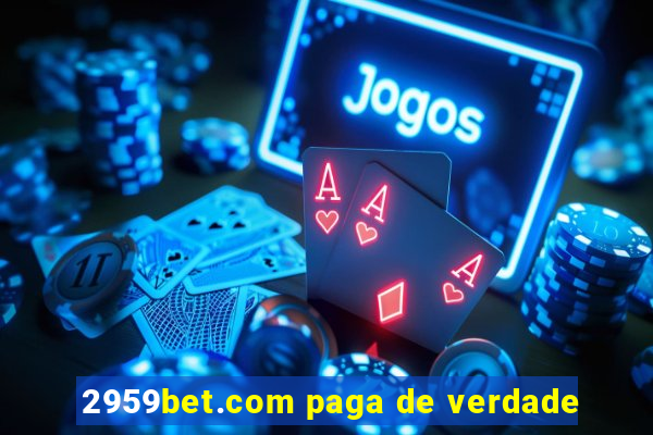 2959bet.com paga de verdade