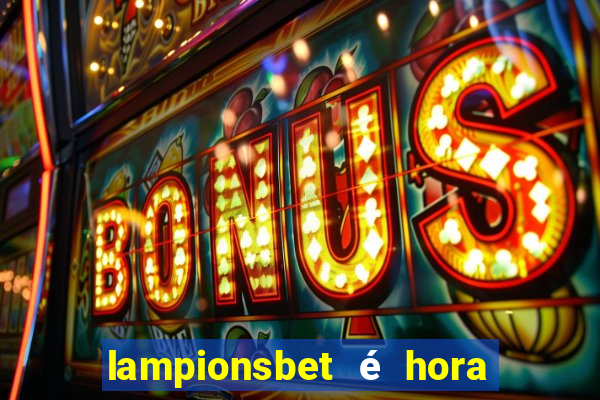 lampionsbet é hora do jogo