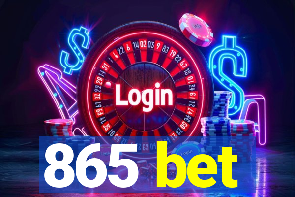 865 bet