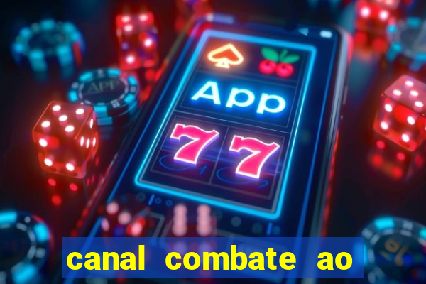 canal combate ao vivo multicanais