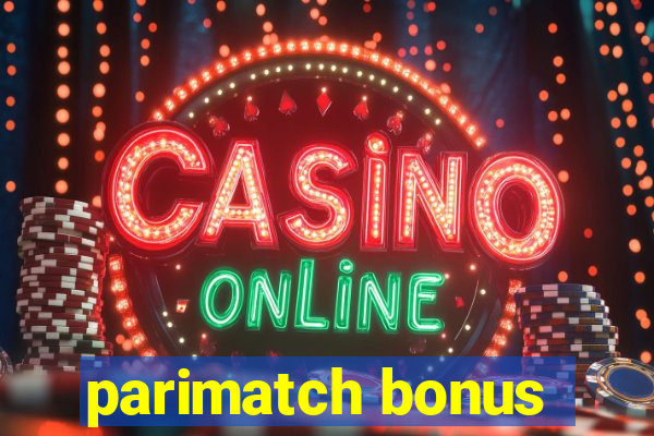 parimatch bonus