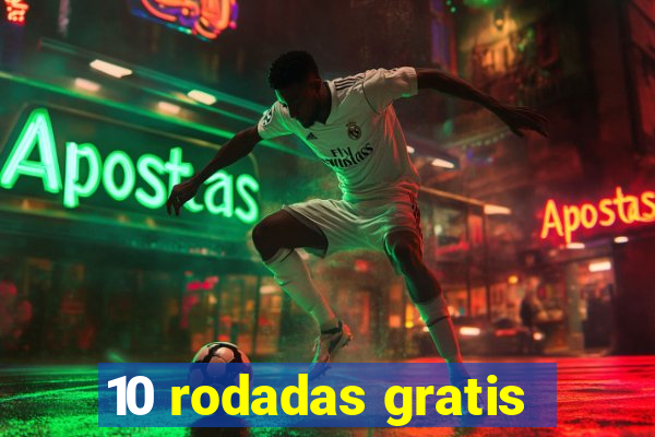 10 rodadas gratis