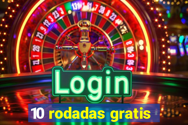 10 rodadas gratis