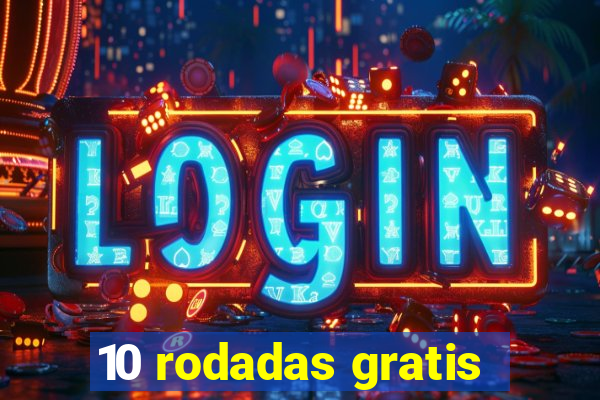 10 rodadas gratis