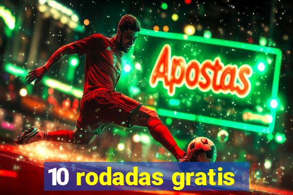 10 rodadas gratis