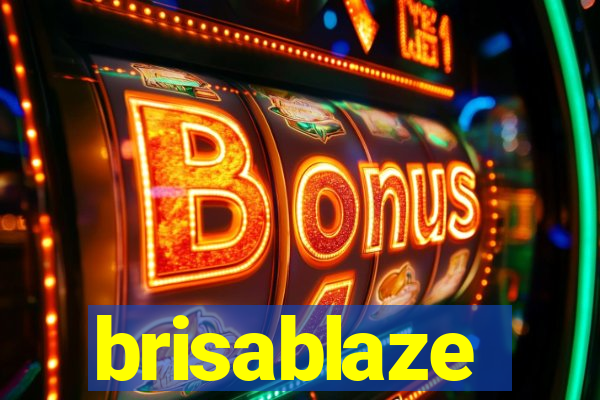 brisablaze