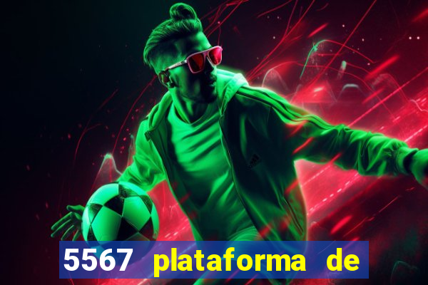 5567 plataforma de jogos login