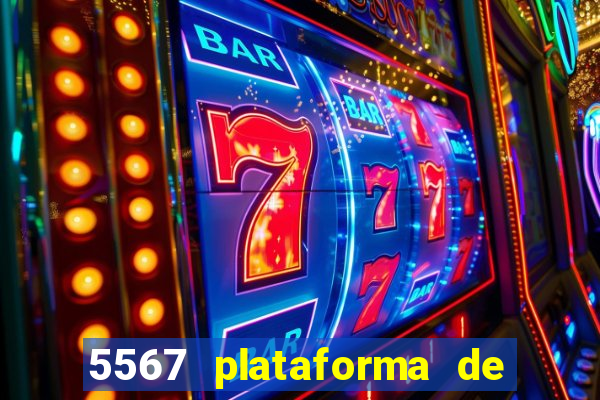 5567 plataforma de jogos login