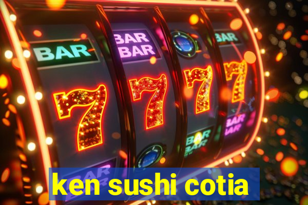 ken sushi cotia