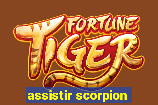 assistir scorpion