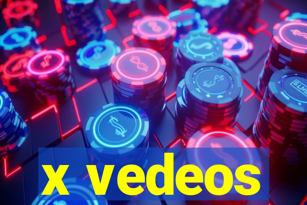 x vedeos