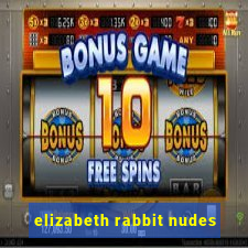 elizabeth rabbit nudes