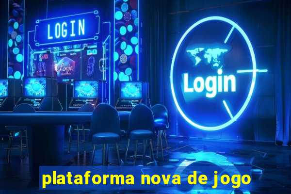 plataforma nova de jogo