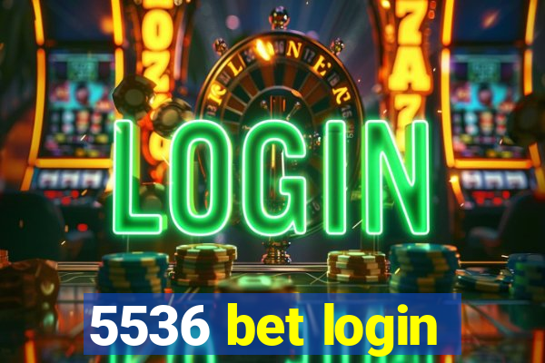 5536 bet login