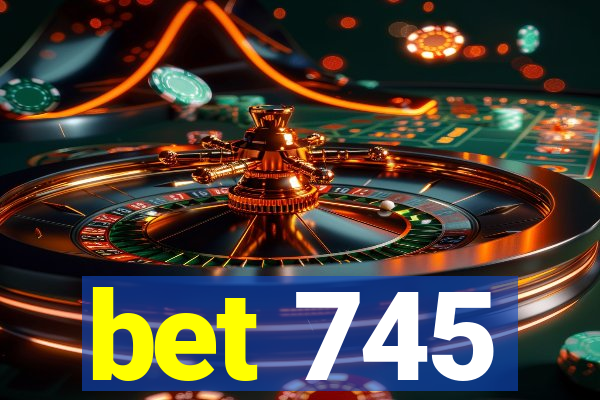 bet 745