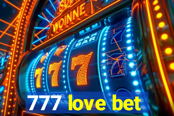 777 love bet