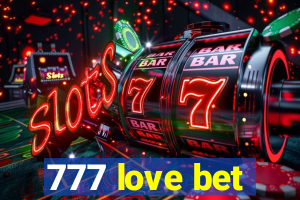 777 love bet