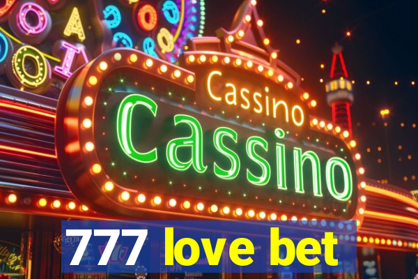 777 love bet