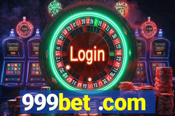 999bet .com