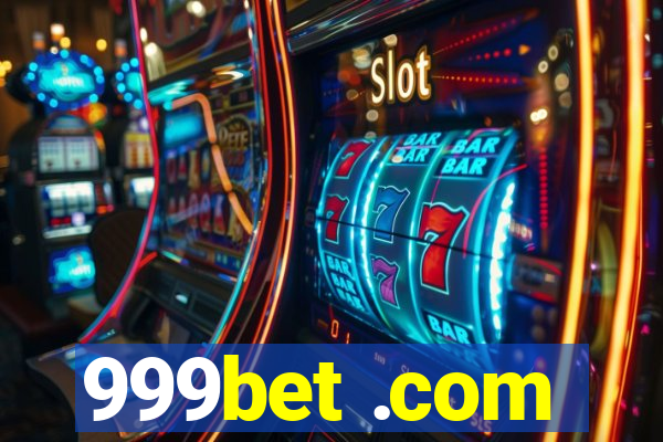 999bet .com