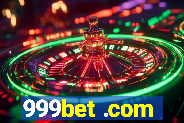 999bet .com