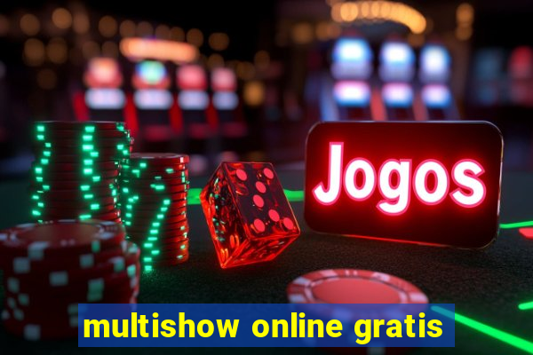 multishow online gratis